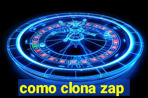 como clona zap